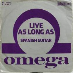 Omega (HUN) : Live as Long As - Spanish Guitar Legend